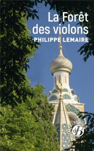 LA FORET DES VIOLONS - LEMAIRE PHILIPPE