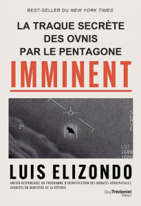 Imminent. La traque secrète des ovinbis par le Pentagone - Elizondo Luis