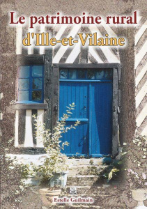 PATRIMOINE RURAL D'ILLE-ET-VILAINE (LE)