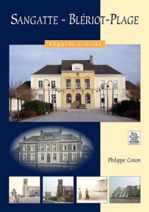 SANGATTE-BLERIOT-PLAGE - REGARDS CROISES