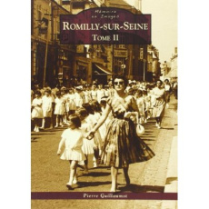 ROMILLY-SUR-SEINE - TOME II
