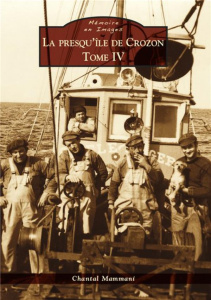 CROZON (PRESQU'ILE DE) - TOME IV