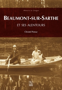 BEAUMONT-SUR-SARTHE ET SES ALENTOURS