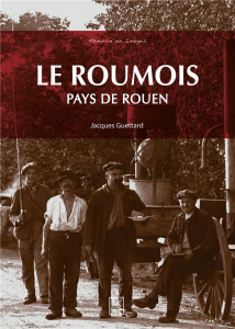 LE ROUMOIS - PAYS DE ROUEN