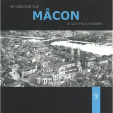 MACON - MEMOIRE D'UNE VILLE