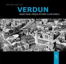 VERDUN MEMOIRE D'UNE VILLE