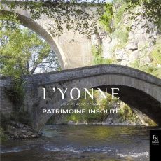 L'Yonne. Patrimoine insolite