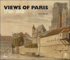 Views of Paris 1750-1850 - Hazan Eric