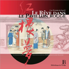 Le rêve dans le pavillon rouge - Cao Xueqin ; Gao E ; Sun Wen ; Wu Hongmiao ; Ballo