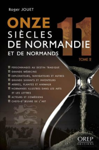 ONZE SIECLES DE NORMANDIE ET DE NORMANDS TOME 2 - JOUET ROGER