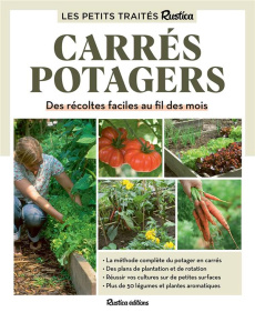 Carrés potagers. Des récoltes faciles au fil des mois - Elger Robert ; Fontaine Hubert
