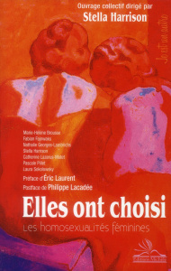 Elles ont choisi. Les homosexualités féminines - Harrison Stella