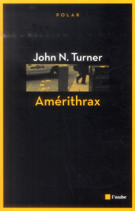 Amérithrax - Turner John N.