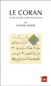 Le Coran. Autre lecture, autre traduction - Seddik Youssef