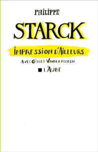 Impressions d'ailleurs - Starck Philippe ; Vanderpooten Gilles