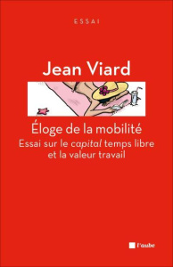 Eloge de la mobilité - Viard Jean