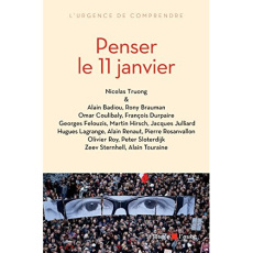 Penser le 11 janvier - Truong Nicolas ; Julliard Jacques ; Sloterdijk Pet