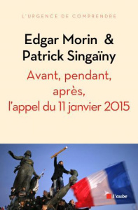 Avant, pendant, après le 11 janvier - Morin Edgar;Singaïny Patrick