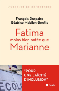 FATIMA MOINS BIEN NOTEE QUE MARIANNE - DURPAIRE FRANCOIS