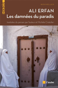 Les damnées du paradis - Erfan Ali