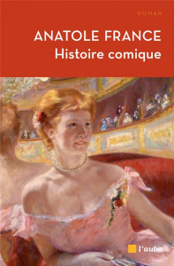 Histoire comique - France Anatole