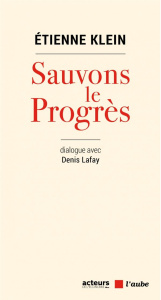 Sauvons le progrès - Klein Etienne