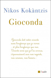 Gioconda. Edition de luxe - Kokantzis Nikos ; Volkovitch Michel