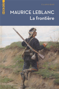 La frontière - Leblanc Maurice