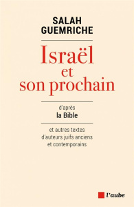 Israël et son prochain - Guemriche Salah
