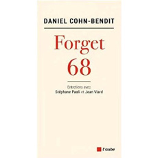 Forget 68 - Cohn Bendit Daniel