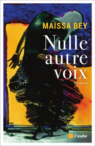 Nulle autre voix - Bey Maïssa