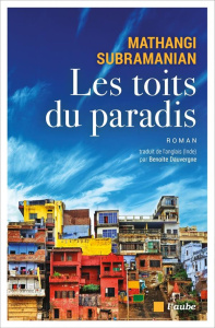 Les toits du paradis - Subramanian Mathangi ; Dauvergne Benoîte
