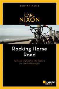 Rocking Horse Road - Nixon Carl ; Dauvergne Benoîte