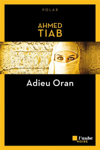 Adieu Oran - Tiab Ahmed