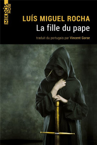 La fille du pape - Rocha Luís Miguel