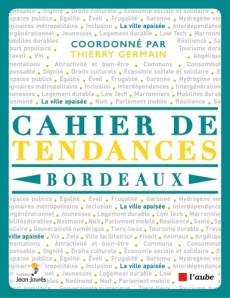 Cahier de tendances Bordeaux. Edition 2022 - Germain Thierry
