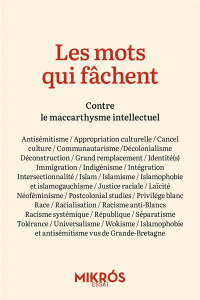 Les mots qui fâchent. Contre le maccarthysme intellectuel - Mayer Nonna ; Corcuff Philippe ; Policar Alain