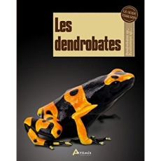 Les dendrobates - Sihler Amanda ; Sihler Greg ; Hillairet Marie-Line
