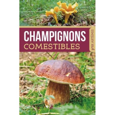 Champignons comestibles - COLLECTIF