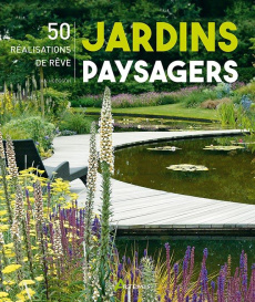 Jardins paysagers. 50 réalisations de rêve - Hodgson Ian ; Brookes John ; Hillairet Marie-Line