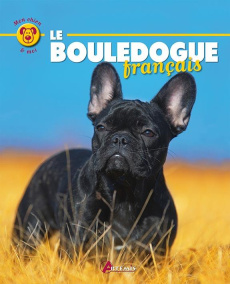 Le bouledogue français - Dal'Secco Emmanuelle