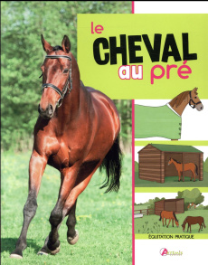 Le cheval au pré - Webber Toni ; McBane Susan ; Gordon Watson Mary ;
