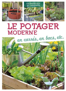 Le potager moderne en carrés, en bac, etc. - Baumjohann Dorothea ; Wilkesmann Astrid