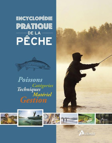 Encyclopédie pratique de la pêche - COLLECTIF