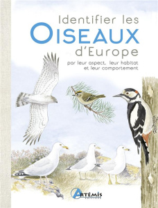 Identifier les oiseaux d'Europe. Par leur aspect, leur habitat, et leur comportement - Couzens Dominic ; Cuisin Michel