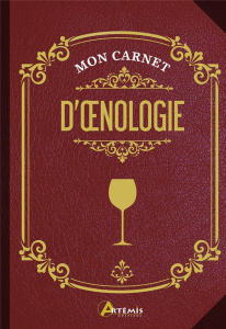 Mon carnet d'oenologie - COLLECTIF