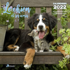 Calendrier Le chien et ses amis. Edition 2022 - COLLECTIF