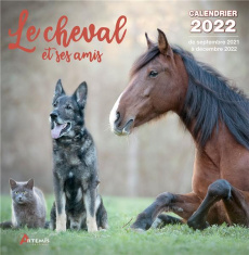 Calendrier Le cheval et ses amis. Edition 2022 - COLLECTIF