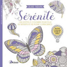 Sérénité. 100 motifs à colorier pour plus de détente et de pleine conscience - COLLECTIF