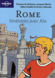 Rome Itinéraires avec Alix - Chérisey Thérèse de ; Martin Jacqueline ; Chaillet